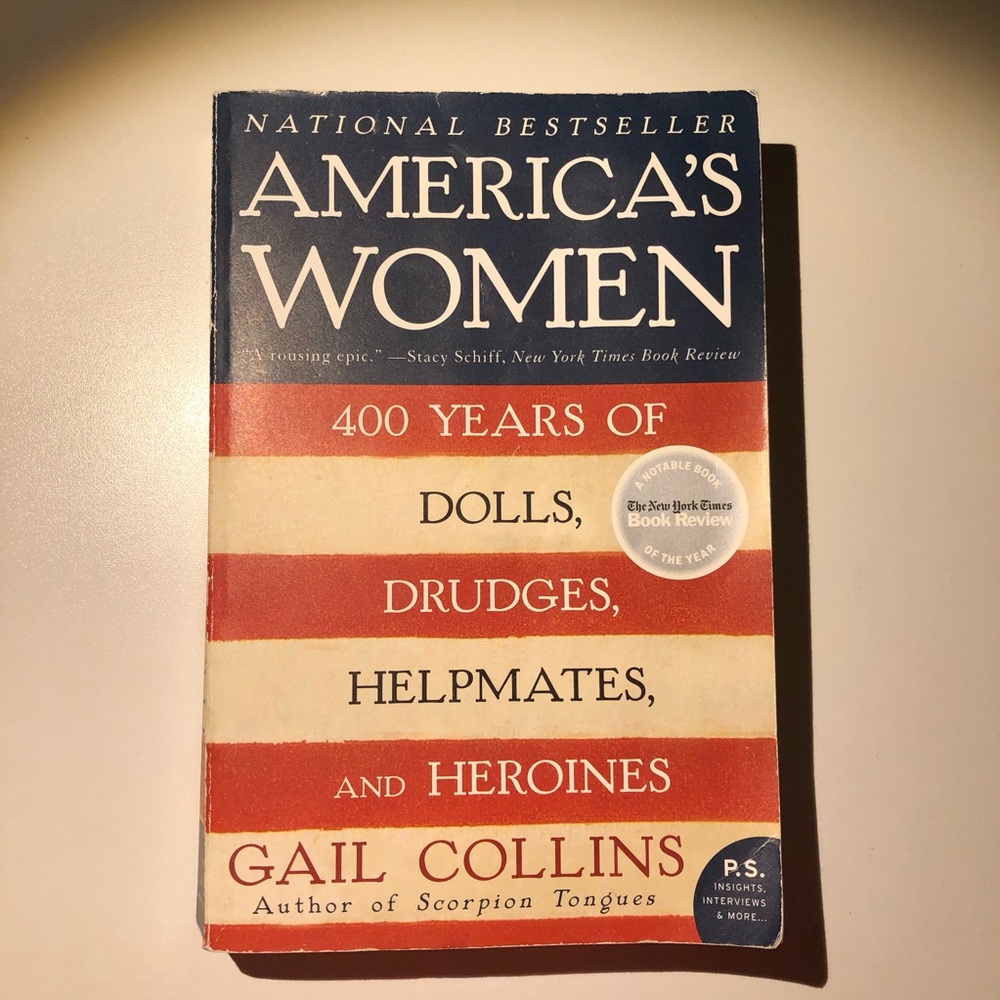 America's Women: 400 Years of Dolls, Drudges,...